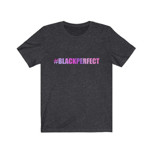 "#BLACKPERFECT"
