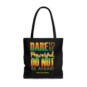 Dare to be Powerful Tote